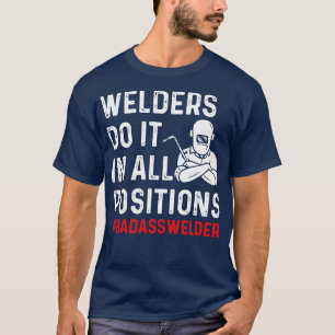 Lasser Doe het Alle Posities Trots Lasser T Shirte T-shirt