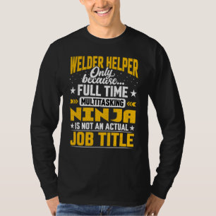 Lasser Helper Functie Lasser Assistent T-shirt
