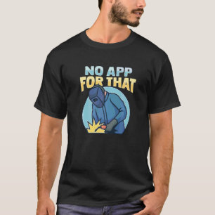 Lasser lassen voor een metaalwerker 2 t-shirt