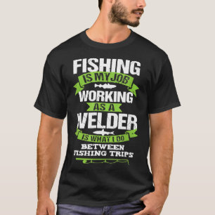 Lassers Visser Grappig Cadeau Lasser Arbeider T-shirt