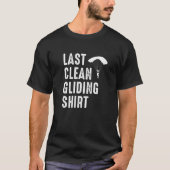 Last Clean Gliding Paraglider Paragliding Skydive T-shirt (Voorkant)