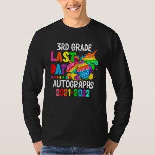 Last Day Autographs For 3rd Grade Kids And Teacher T-shirt