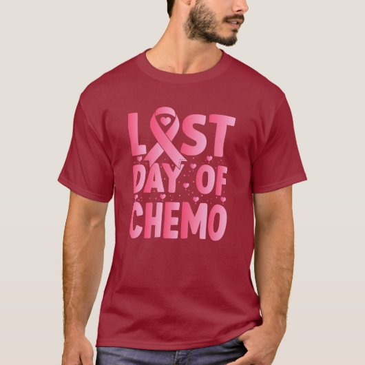 Last Day Of Chemo T-shirt (Voorkant)