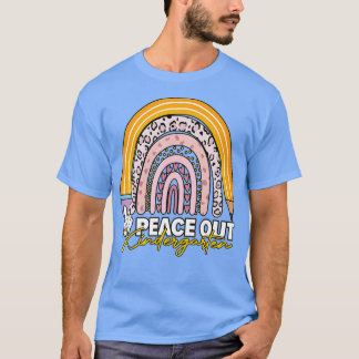 Last Day of School Peace Out Kindergarten Teacher T-shirt