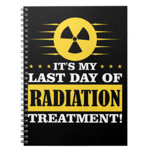 Last Day Radiation Therapy Treatment Cancer Notitieboek