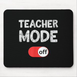 Last Day School Gezegde _ Teachers Funny Mode Off  Muismat