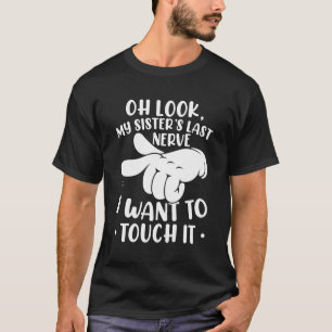 Last Nerve Mijn Zuster Grappig Gezegde Duitse Taal T-shirt