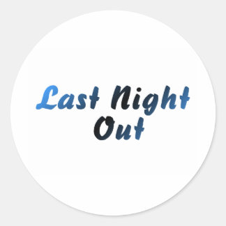 Last Night Out (blauw) Ronde Sticker