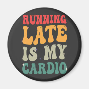 Late Running is mijn Cardio Funny Retro Fitness Gi Magneet