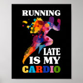Late uitvoering is mijn cardio Fitness-training Poster (Voorkant)