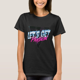 Laten krijgen fysieke training Gym 80s Thema Retro T-shirt