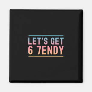 Laten we 6 7endy Grappige Zes Zeven Meme Humor Aur Magneet