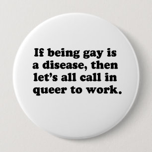 Laten we allemaal Queer bellen om te werken Ronde Button 4,0 Cm
