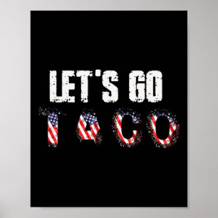 Laten we altijd taco kippen uitstappen T.a.c.o Gra Poster