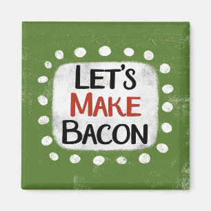 Laten we bacon koelkastmagneet maken magneet