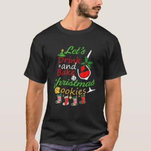 Laten we Bake-kerstkoekjes Drinken Funny Pajama Dr T-shirt