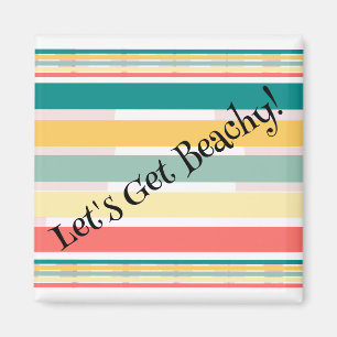 Laten we Beachy halen! Kitchen Magnet Magneet