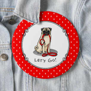 Laten we beginnen! (wandelen) Pug Dog (lichte mug) Ronde Button 6,0 Cm
