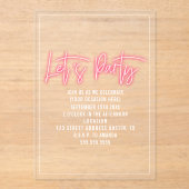 Laten we bij elke gelegenheid Neon Script Generic Acryl Uitnodigingen (Voorkant)
