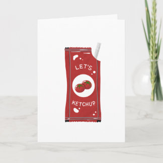 Laten we bijpraten Lets Ketchup Begroeting Kaart