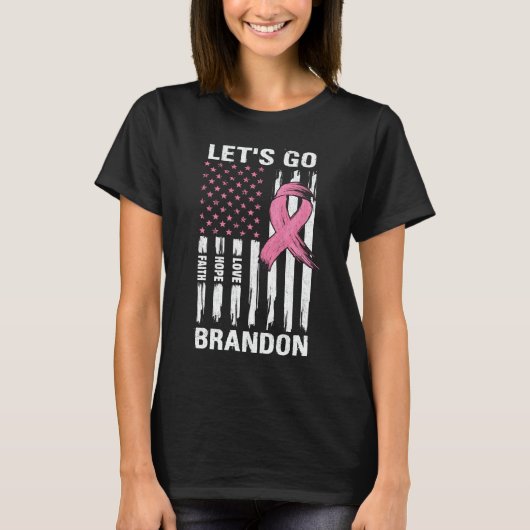 Laten we Brandon Breast Cancer Bewustheid Maand ga T-shirt (Voorkant)