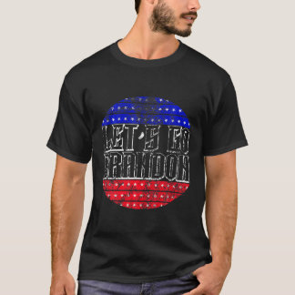 Laten we Brandon Funny gaan T-shirt