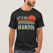 Laten we Brandon Funny Gezegde gaan T-shirt (Voorkant)