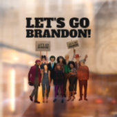 LATEN WE BRANDON GAAN! WINDOW-CLING RAAMSTICKER (Vel 2)