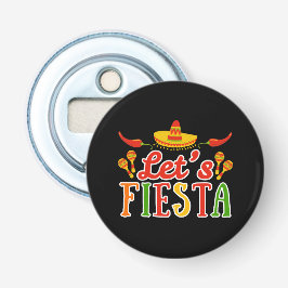 Laten we Cinco de Mayo vieren Button Flesopener