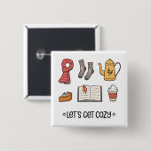 Laten we Cozy pakken Vierkante Button 5,1 Cm (Voorkant /achterkant)