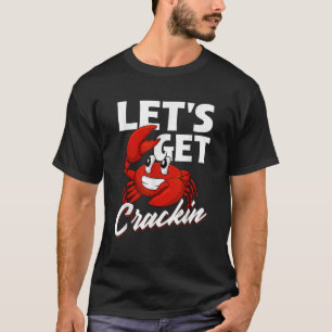 Laten we Crackin Crabber Crab Seafood Se T-shirt