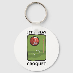 Laten we Croquet spelen Sleutelhanger