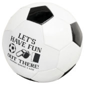 Laten we daar wat doen wat ik zeg voetbal (Drie kwart)