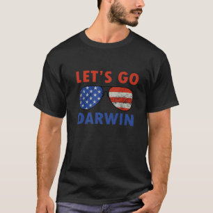 Laten we Darwin Funny Sarcastic Women Mannen laten T-shirt