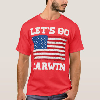 Laten we Darwin gaan T-shirt