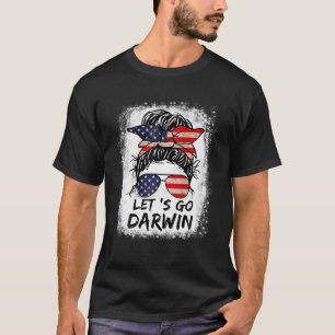 Laten we Darwin Messy Bun Lets gaan Darwin Women T-shirt