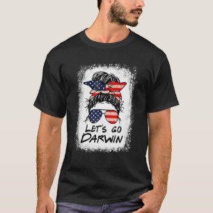 Laten we Darwin Women Girl Lets naar ons sturen me T-shirt