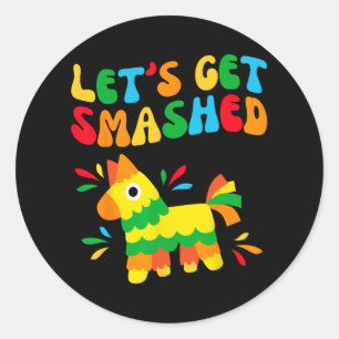 Laten we de Bruidsploeg Smashed M'n Laatste Feest Ronde Sticker