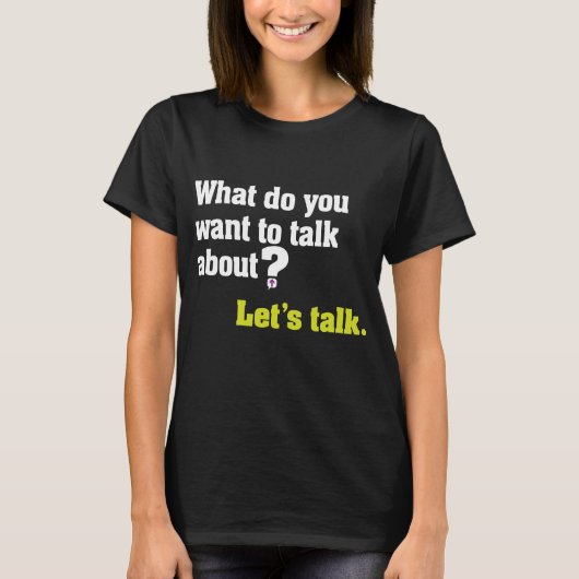 Laten we de donkere vraag bespreken t-shirt (Voorkant)