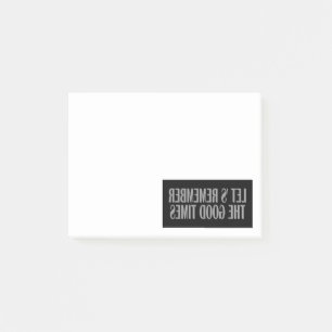 Laten we de goede tijden niet vergeten post-it® notes