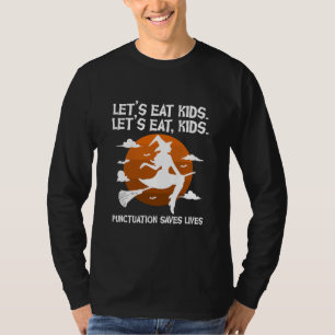 Laten we de Kinder Punctuatie opeten en de leraren T-shirt