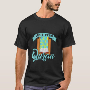 Laten we de Quran-moslimmoslimmoskee Prayer Mat Re T-shirt