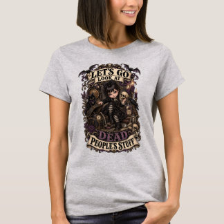 Laten we de spullen van dode mensen bekijken - Vic T-shirt