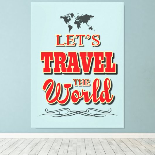 Laten we de wereld reizen canvas afdruk (Insitu (Houten vloer))