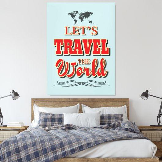 Laten we de wereld reizen canvas afdruk (Insitu (Slaapkamer))