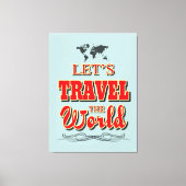 Laten we de wereld reizen canvas afdruk (Voorkant)