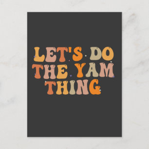 Laten we de Yam Thing Funny Thanksgiving Herfst do Uitnodiging Briefkaart