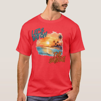 Laten we de zonsondergang retro bekijken t-shirt