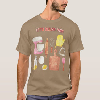 Laten we deze bakkerige grappige citaat van Sarcas T-shirt