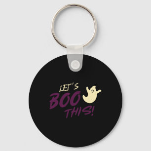Laten we dit boeken! Ghost Halloween Slogan Quote Sleutelhanger